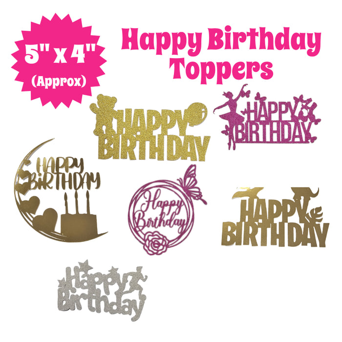 Happy Birthday Toppers 5" x 4" Approx (more coming soon)