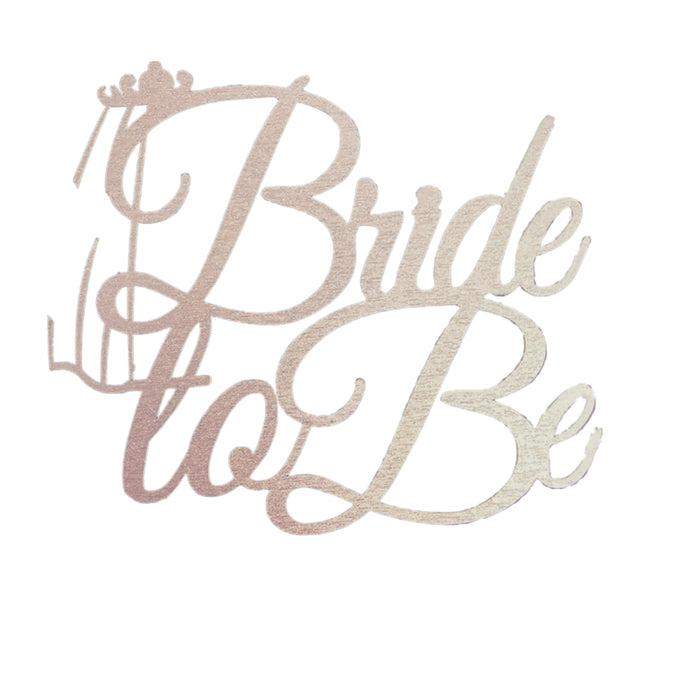 "Bride to be" Topper Choose your Colour