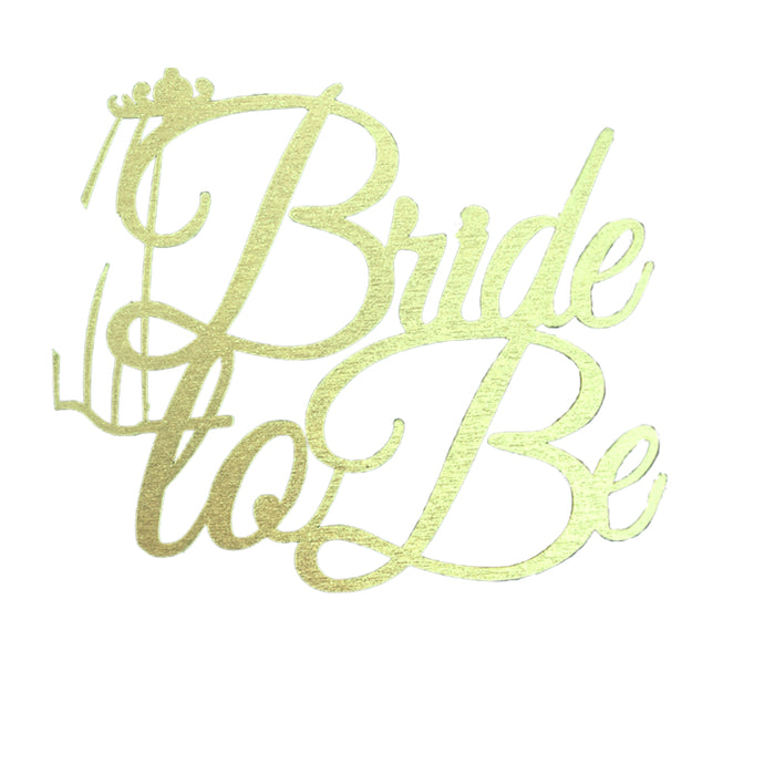 "Bride to be" Topper Choose your Colour