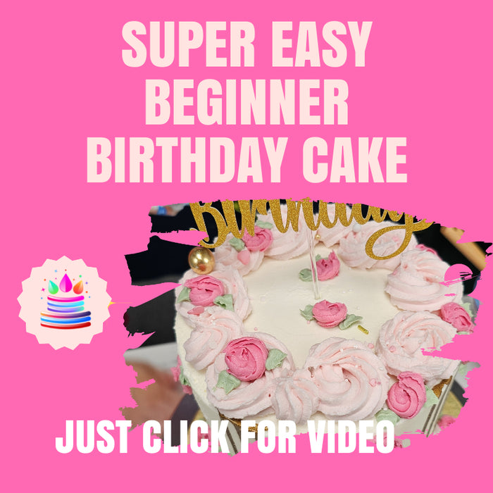 Super Easy Beginner Birthday Cake Tutorial